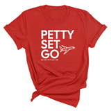Petty Set Go Unisex Tee-T-Shirt-The Original God Ain't Petty But I Am