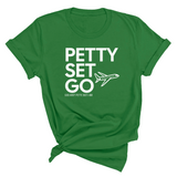 Petty Set Go Unisex Tee-T-Shirt-The Original God Ain't Petty But I Am