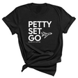 Petty Set Go Unisex Tee-T-Shirt-The Original God Ain't Petty But I Am