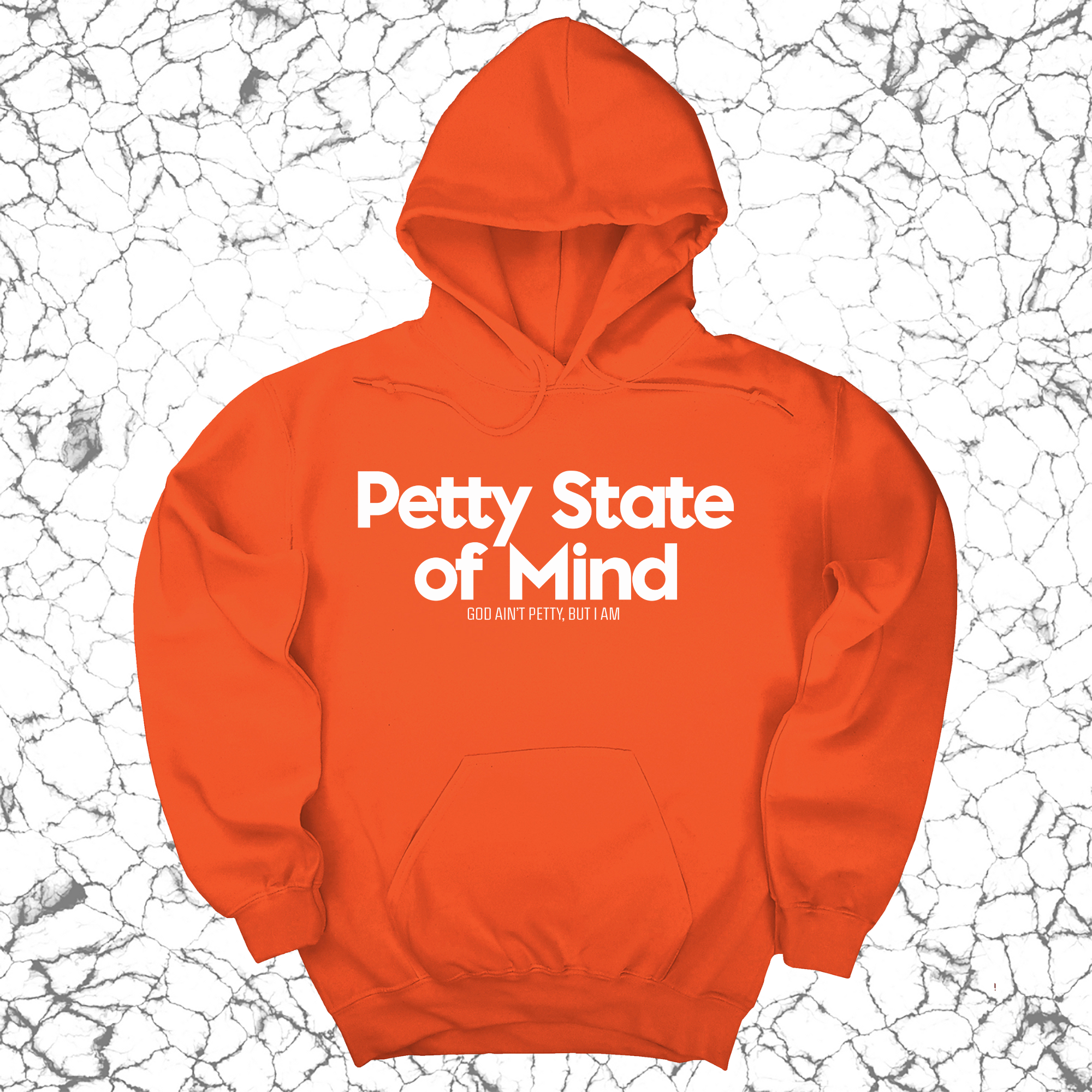 Petty State of Mind Unisex Hoodie-Hoodie-The Original God Ain't Petty But I Am