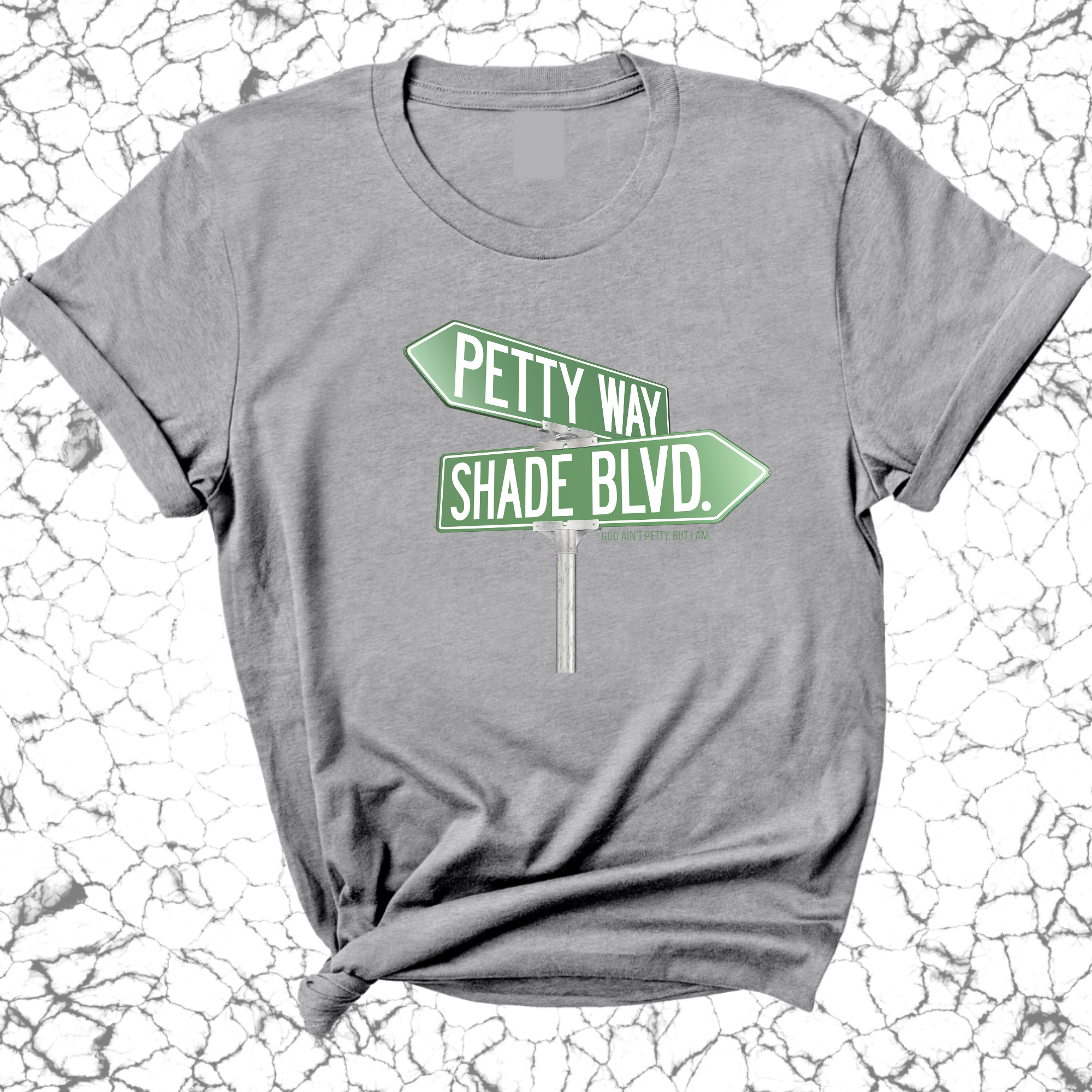 Petty Way: Shade Blvd Unisex Tee-T-Shirt-The Original God Ain't Petty But I Am