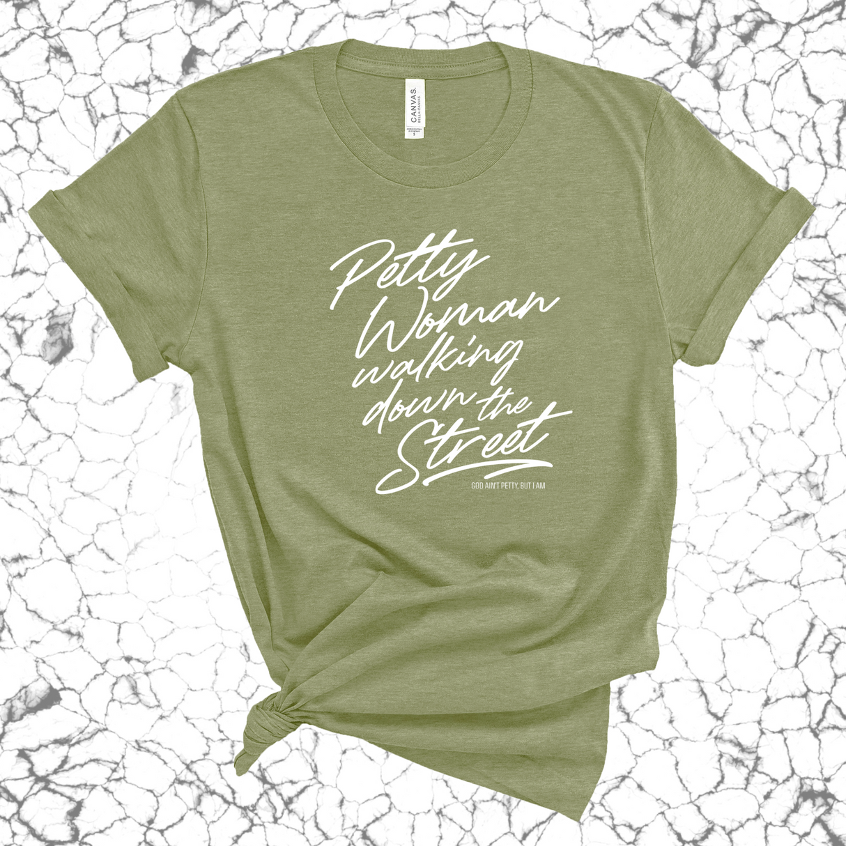 Petty Woman Walking Down The Street Unisex Tee-T-Shirt-The Original God Ain't Petty But I Am