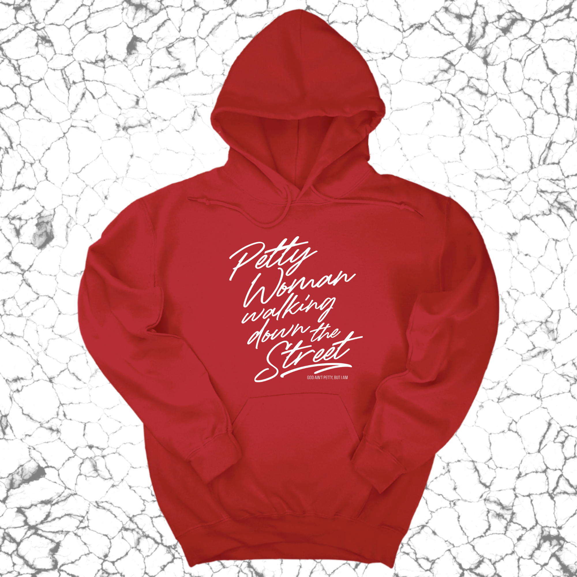 Petty Woman Walking Down The Street Unsisex Hoodie-Hoodie-The Original God Ain't Petty But I Am