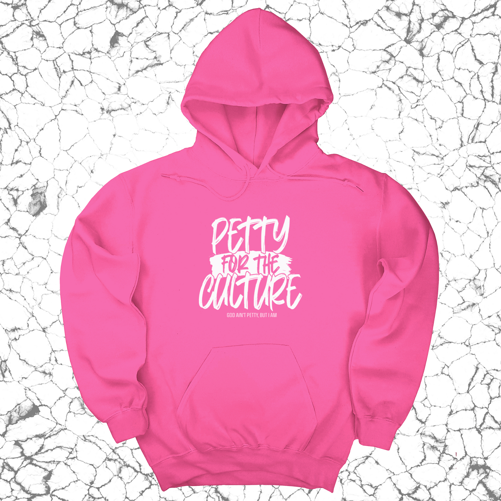 Petty for the culture Unisex Hoodie-Hoodie-The Original God Ain't Petty But I Am