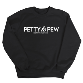 Petty le Pew Unisex Sweatshirt-Sweatshirt-The Original God Ain't Petty But I Am