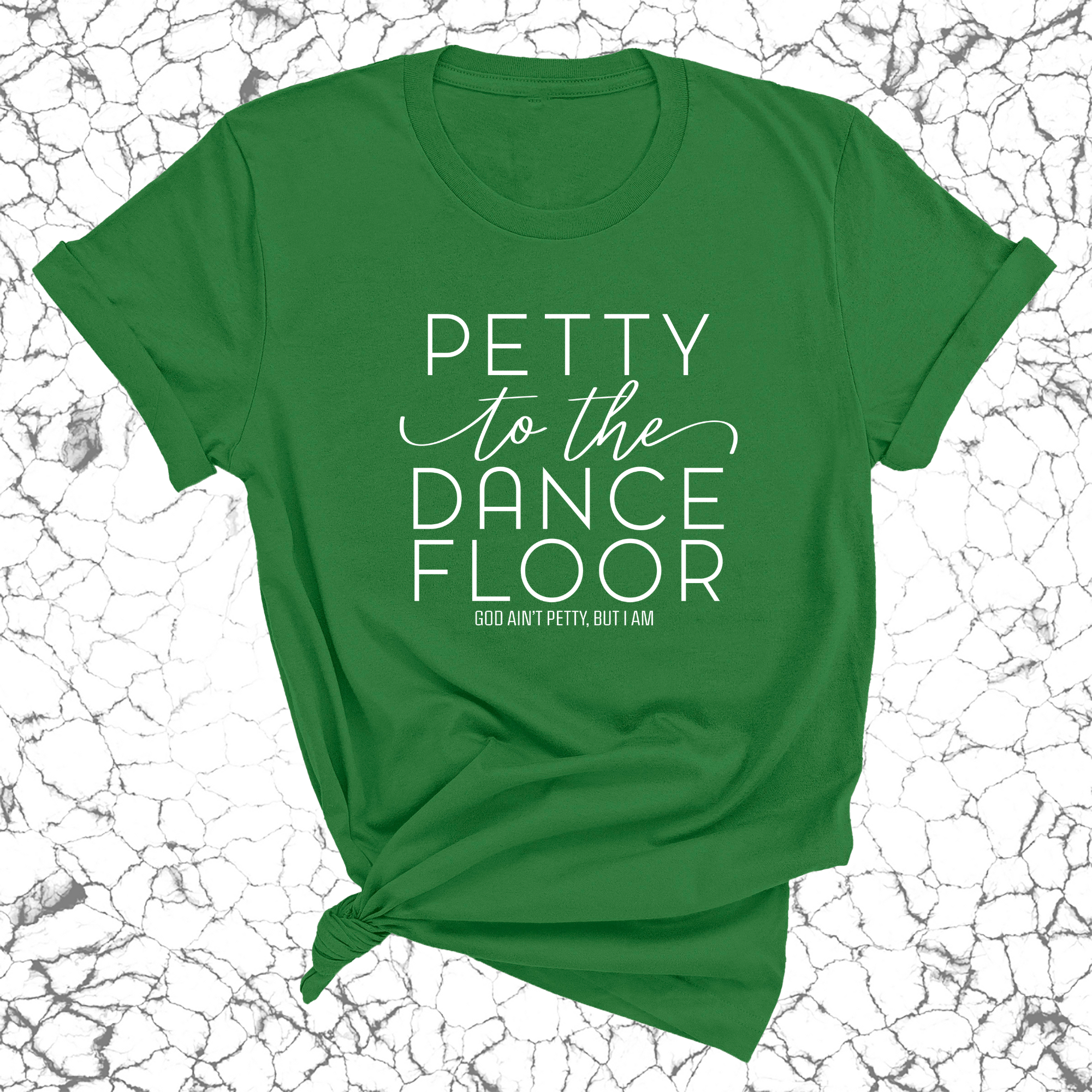 Petty to the Dance Floor Unisex Tee-T-Shirt-The Original God Ain't Petty But I Am