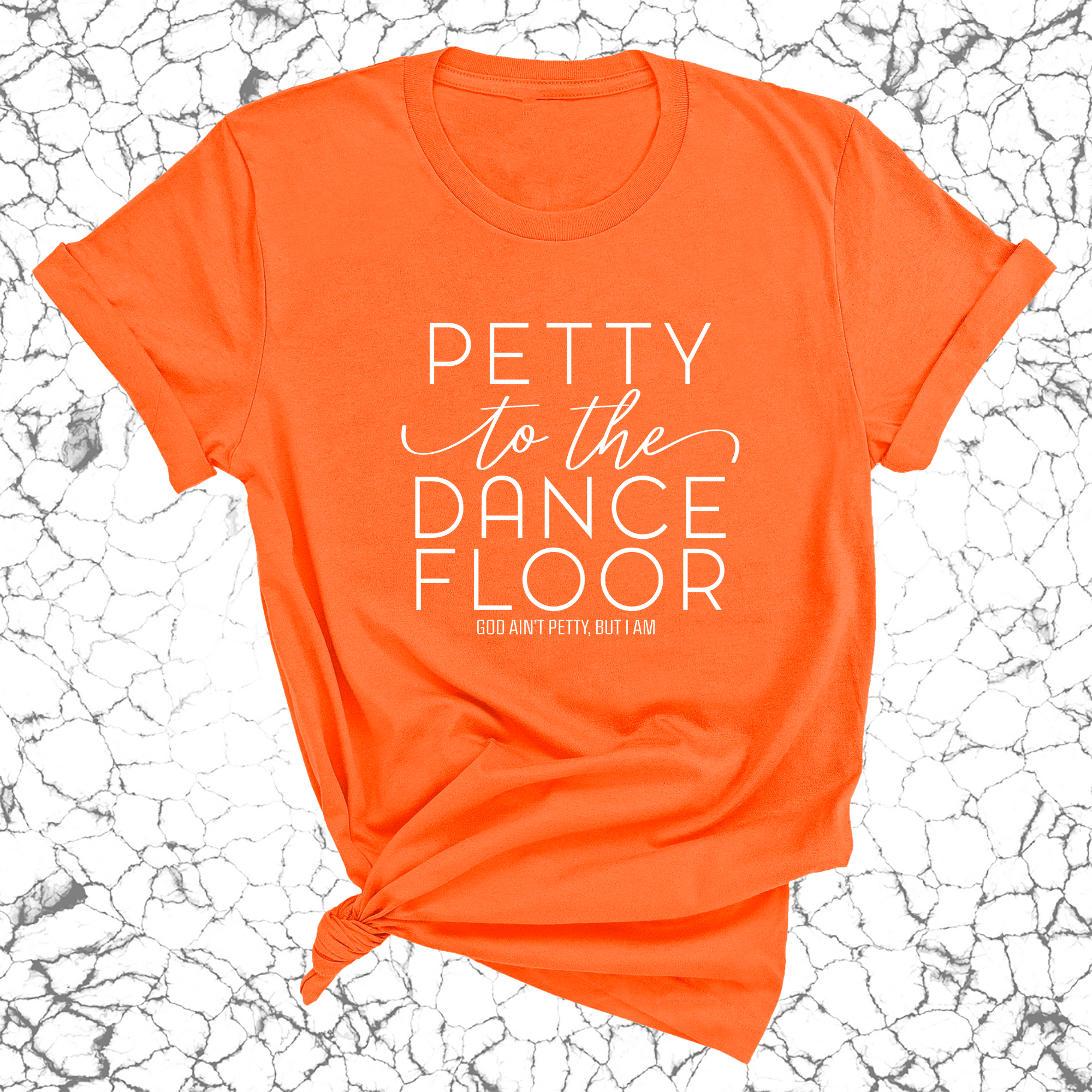 Petty to the Dance Floor Unisex Tee-T-Shirt-The Original God Ain't Petty But I Am