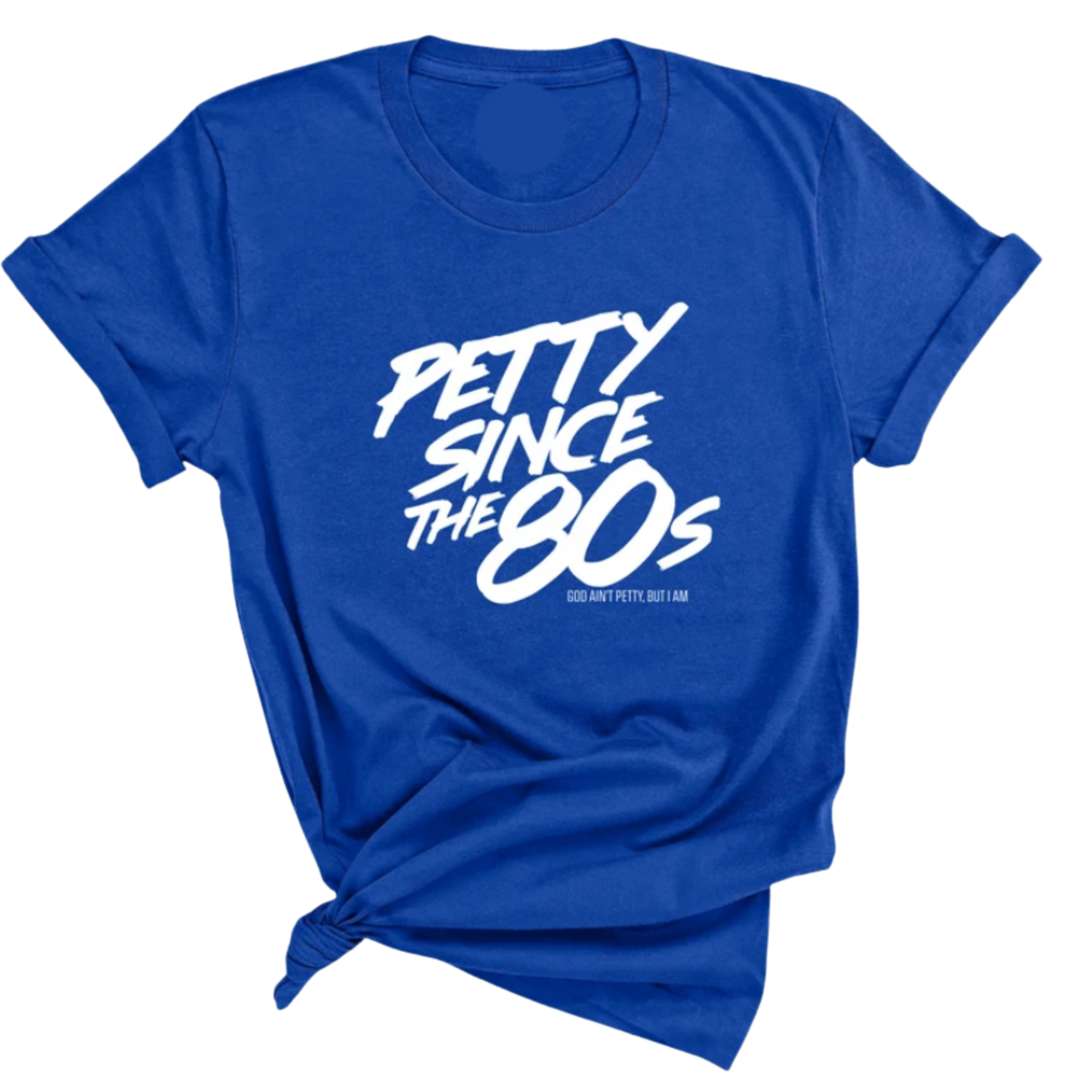 Petty Since the 80s Unisex Tee