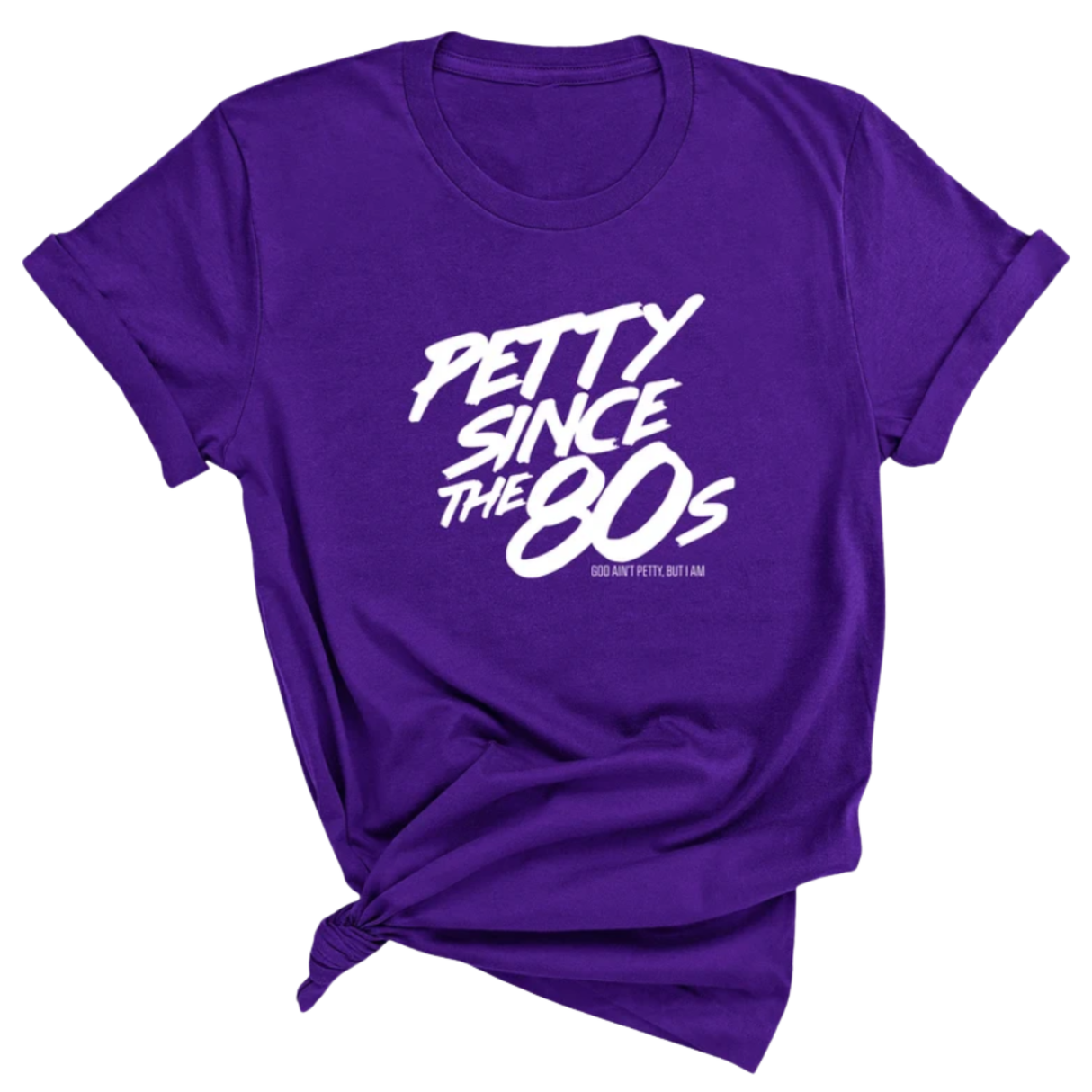 Petty Since the 80s Unisex Tee