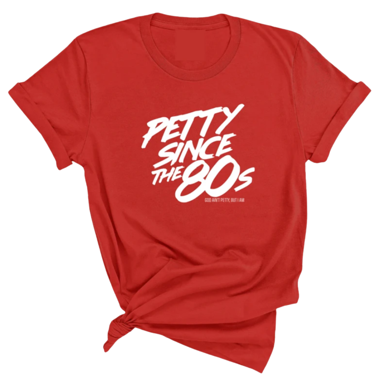 Petty Since the 80s Unisex Tee