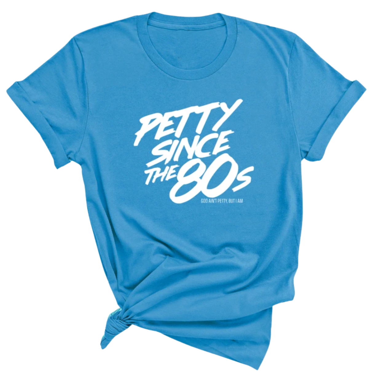 Petty Since the 80s Unisex Tee