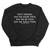 Phenomenally Petty Unisex Sweatshirt-Sweatshirt-The Original God Ain't Petty But I Am