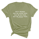 Phenomenally Petty Unisex Tee (MILITARY GREEN/WHITE)-T-Shirt-The Original God Ain't Petty But I Am
