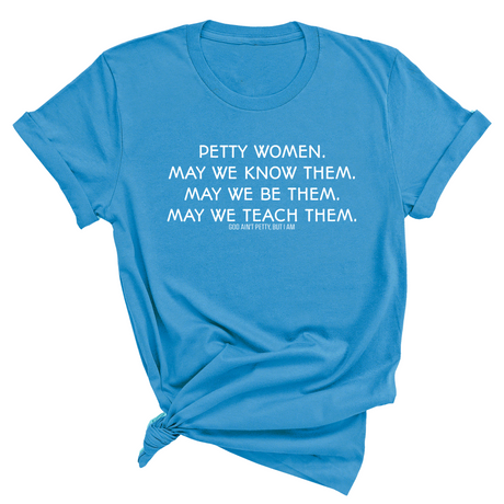 Phenomenally Petty Unisex Tee-T-Shirt-The Original God Ain't Petty But I Am