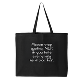 Please Stop Quoting MLK If You Hate Everything He Stood For Tote bag-Tote Bag-The Original God Ain't Petty But I Am