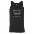 Please Stop Quoting MLK If You Hate Everything He Stood For Unisex Tank Top-T-Shirt-The Original God Ain't Petty But I Am