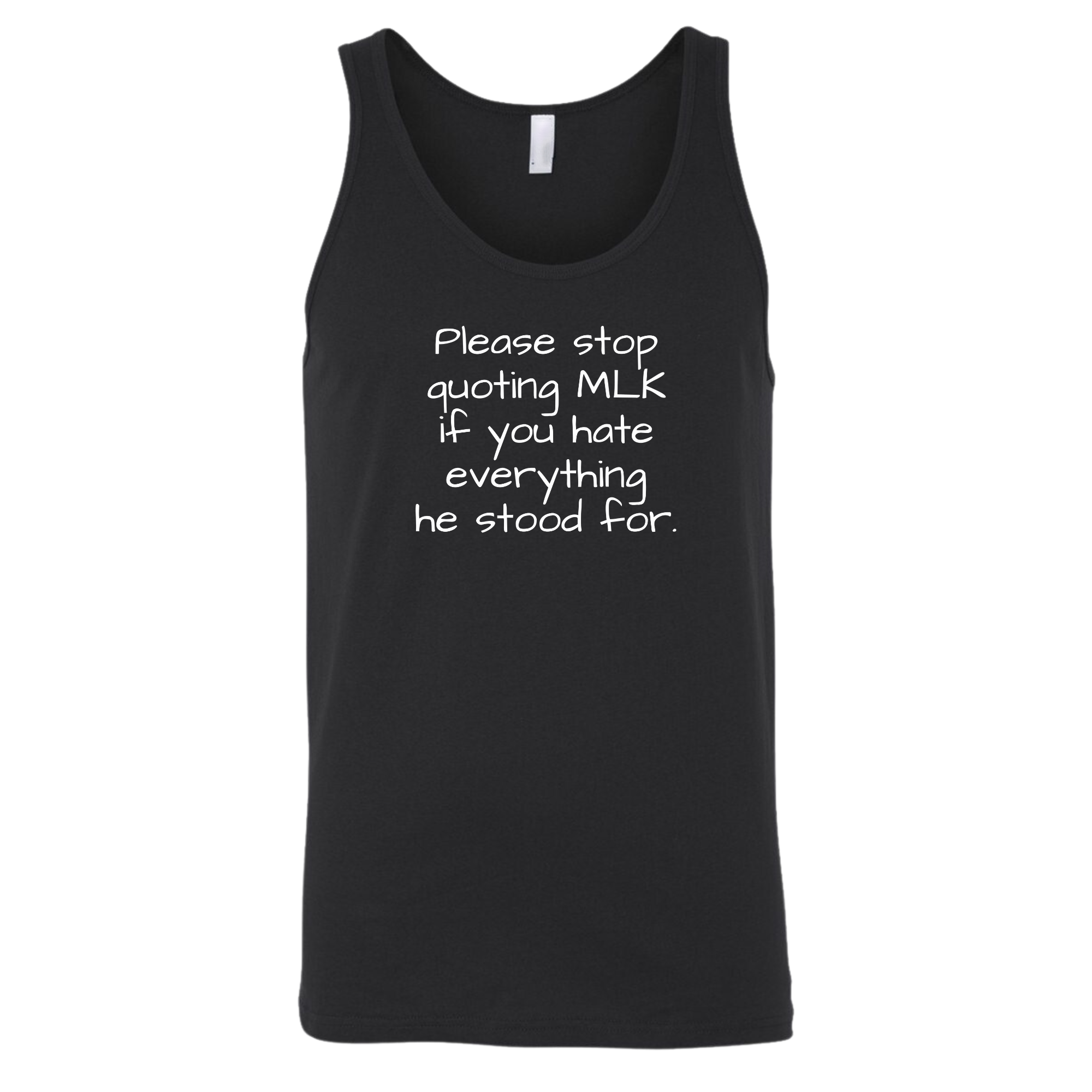Please Stop Quoting MLK If You Hate Everything He Stood For Unisex Tank Top-T-Shirt-The Original God Ain't Petty But I Am