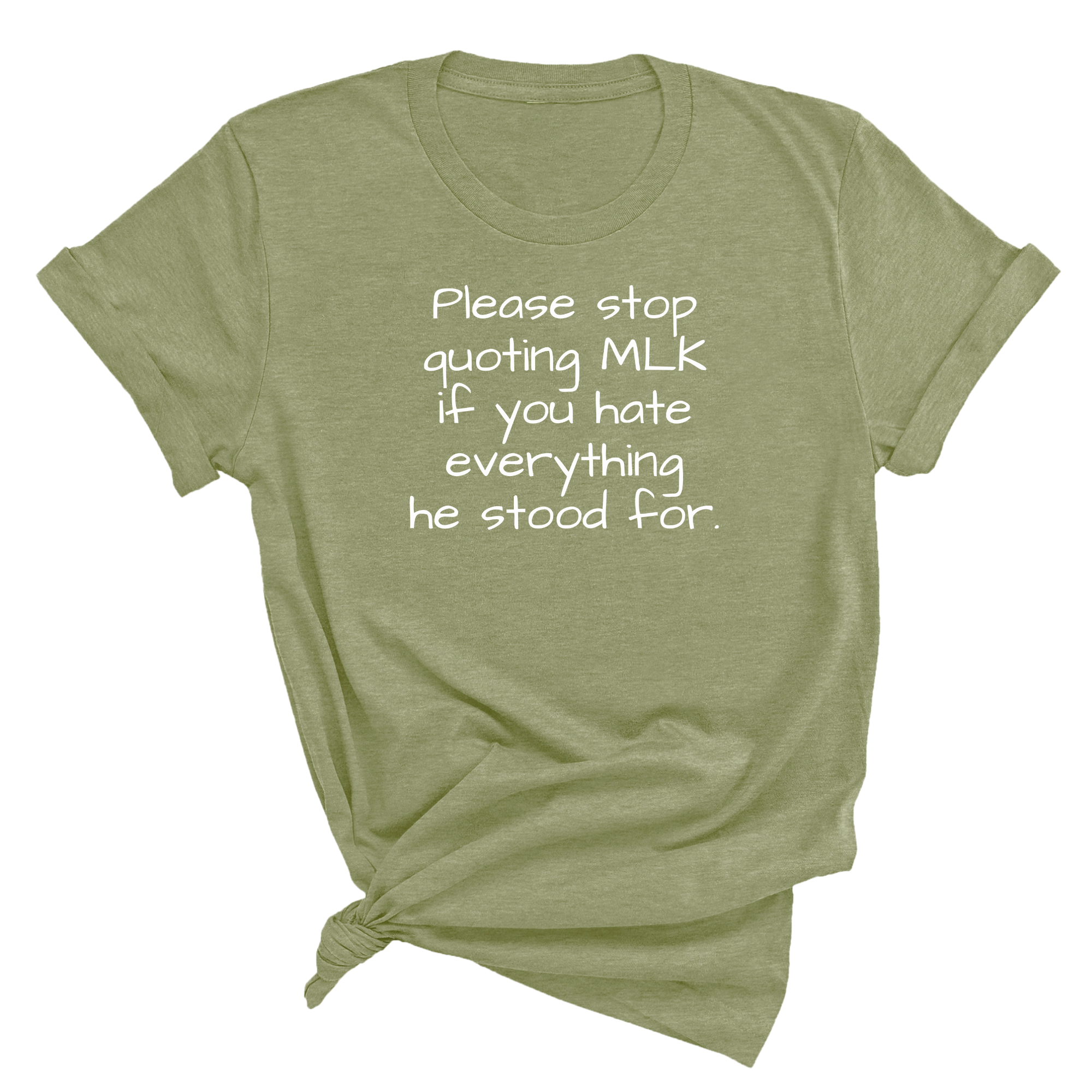 Please Stop Quoting MLK If You Hate Everything He Stood For Unisex Tee-T-Shirt-The Original God Ain't Petty But I Am