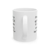 Please Stop Quoting MLK If You Hate Everything He Stood ForMug 11oz (White & Black)-Mug-The Original God Ain't Petty But I Am