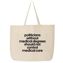Politicians without Medical Degrees should not control Medical Care Tote bag-Tote Bag-The Original God Ain't Petty But I Am