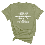 Politicians without Medical Degrees should not control Medical Care Unisex Tee-T-Shirt-The Original God Ain't Petty But I Am