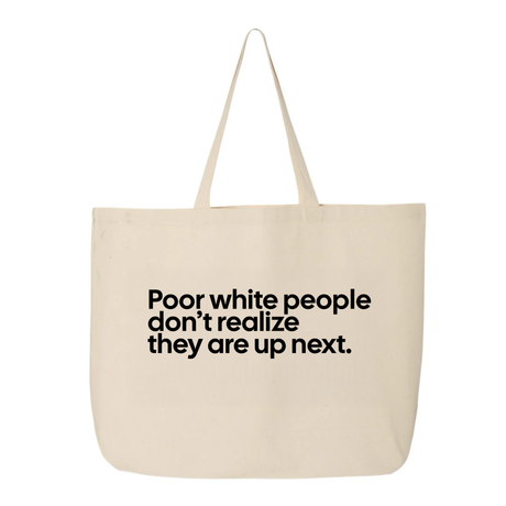 Poor white people don’t realize they are up next Tote bag-Tote Bag-The Original God Ain't Petty But I Am