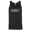 Poor white people don’t realize they are up next Unisex Tank Top-T-Shirt-The Original God Ain't Petty But I Am