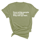 Poor white people don’t realize they are up next Unisex Tee-T-Shirt-The Original God Ain't Petty But I Am