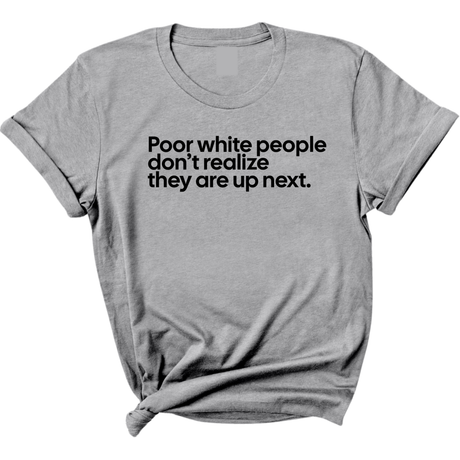Poor white people don’t realize they are up next Unisex Tee-T-Shirt-The Original God Ain't Petty But I Am