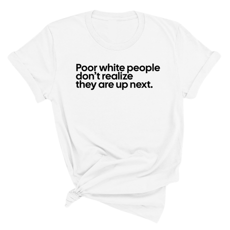 Poor white people don’t realize they are up next Unisex Tee-T-Shirt-The Original God Ain't Petty But I Am