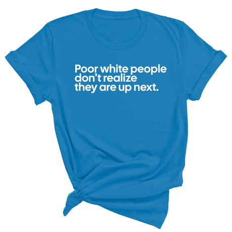 Poor white people don’t realize they are up next Unisex Tee-T-Shirt-The Original God Ain't Petty But I Am