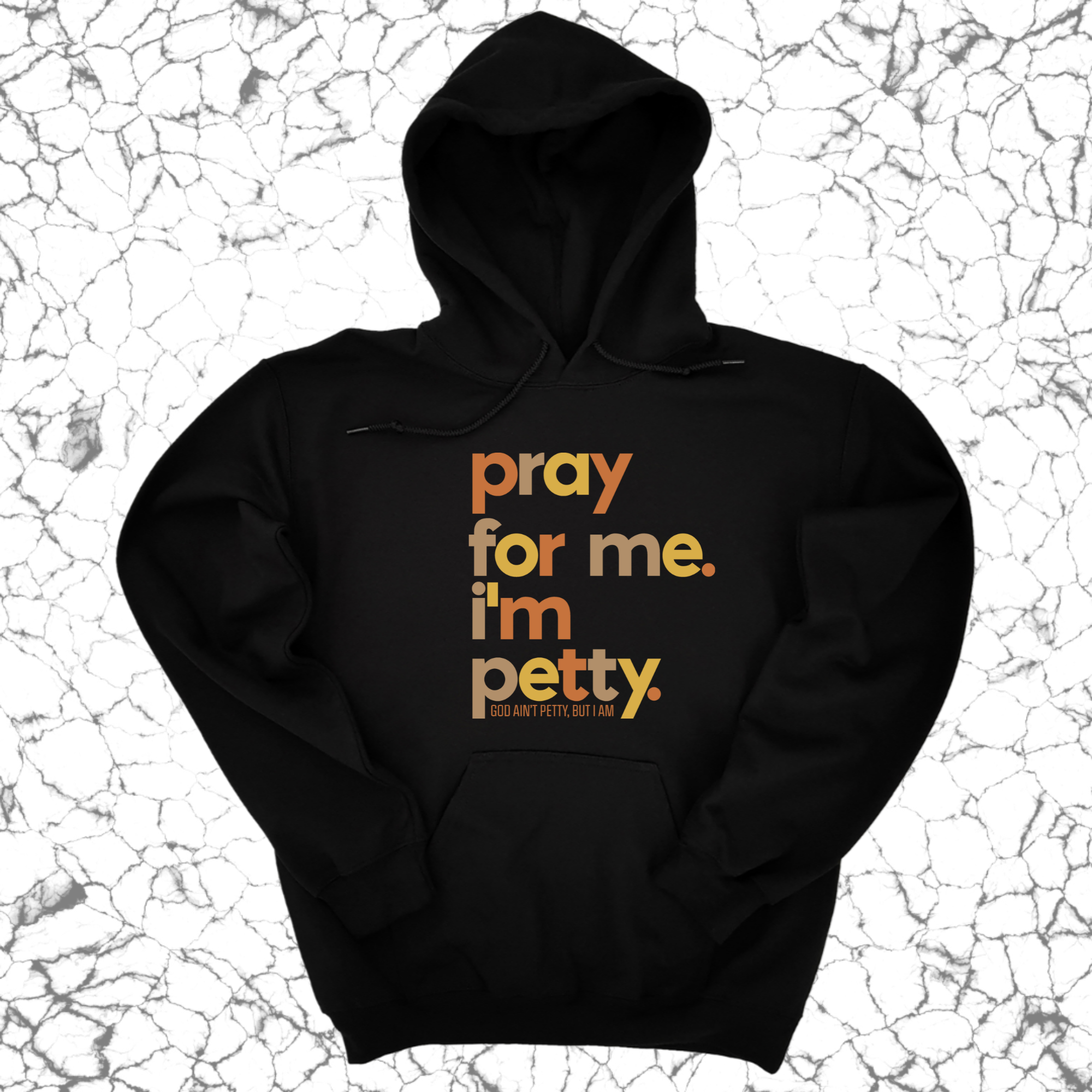 Pray for Me I'm Petty Fall Colors Unisex Hoodie-Hoodie-The Original God Ain't Petty But I Am