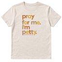 Pray for Me I'm Petty Fall Colors Unisex Tee-T-Shirt-The Original God Ain't Petty But I Am