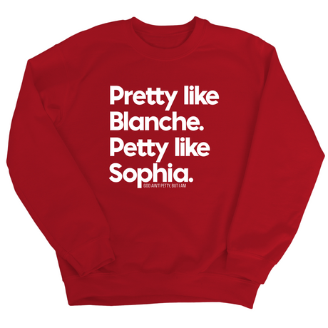 Pretty Like Blanche Petty Like Sophia Unisex Sweatshirt-Sweatshirt-The Original God Ain't Petty But I Am