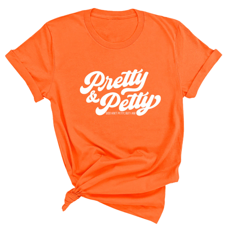 Pretty & Petty Unisex Tee-T-Shirt-The Original God Ain't Petty But I Am