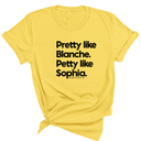 Pretty like Blanche Petty like Sophia Unisex Tee-T-Shirt-The Original God Ain't Petty But I Am