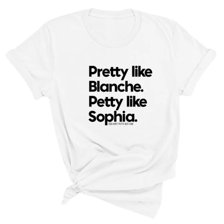 Pretty like Blanche Petty like Sophia Unisex Tee-T-Shirt-The Original God Ain't Petty But I Am