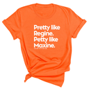 Pretty like Regine. Petty like Maxine Unisex Tee-T-Shirt-The Original God Ain't Petty But I Am