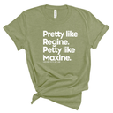 Pretty like Regine. Petty like Maxine Unisex Tee-T-Shirt-The Original God Ain't Petty But I Am