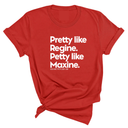 Pretty like Regine. Petty like Maxine Unisex Tee-T-Shirt-The Original God Ain't Petty But I Am