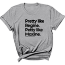 Pretty like Regine. Petty like Maxine Unisex Tee-T-Shirt-The Original God Ain't Petty But I Am