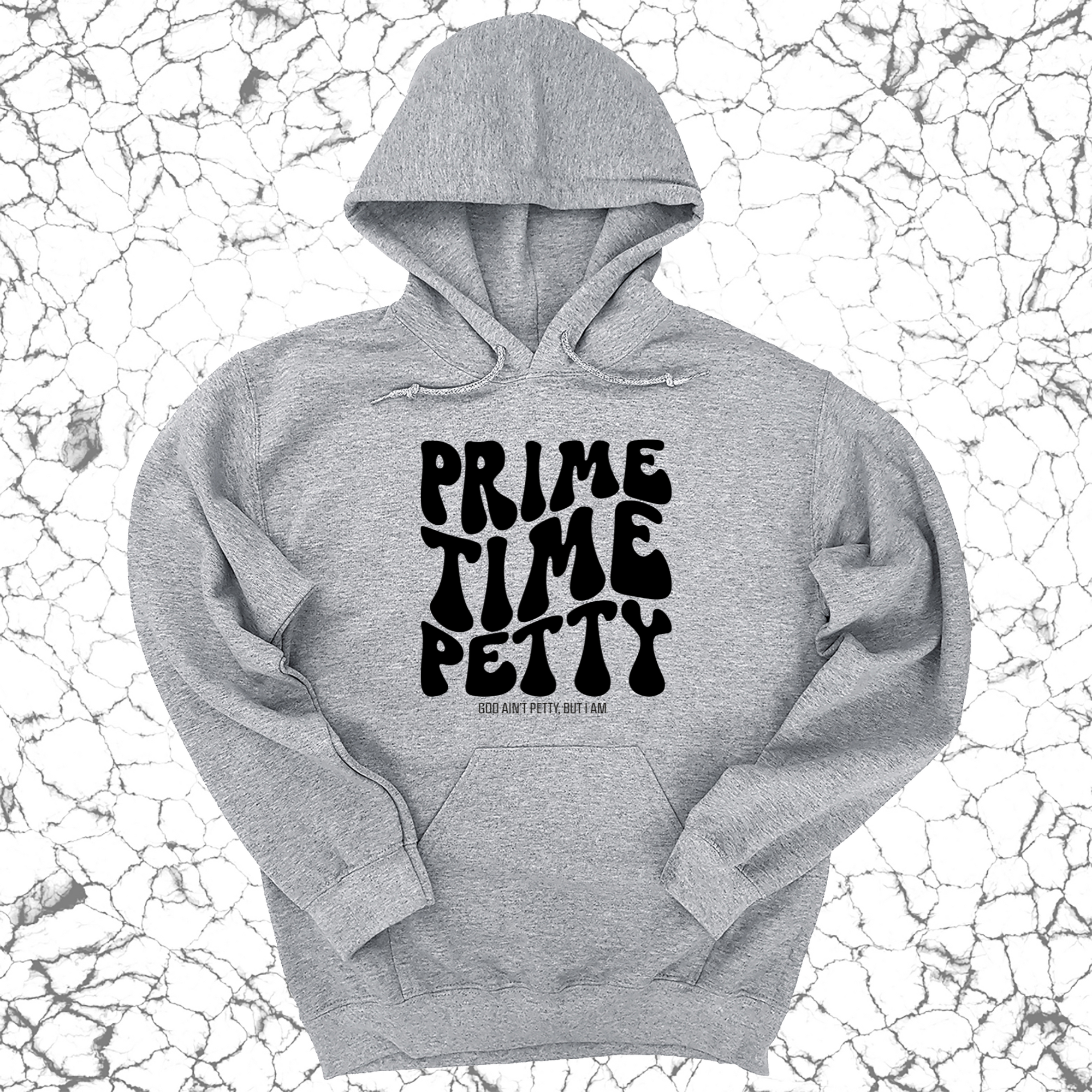 Prime Time Petty Retro Unisex Hoodie-Hoodie-The Original God Ain't Petty But I Am