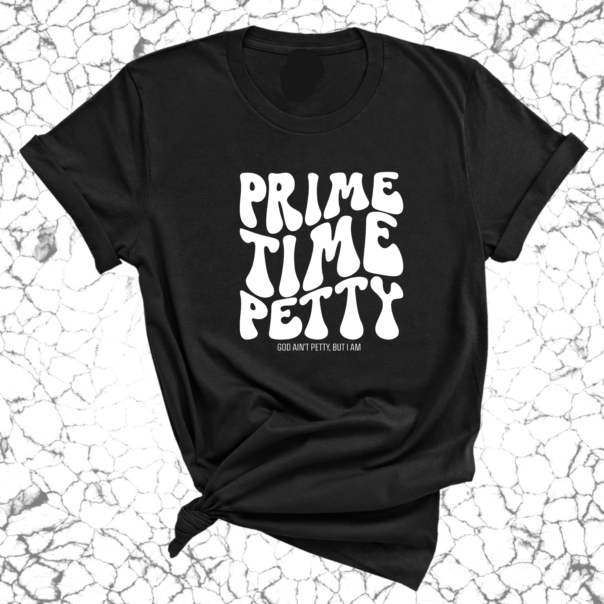 Prime Time Petty Retro Unisex Tee-T-Shirt-The Original God Ain't Petty But I Am