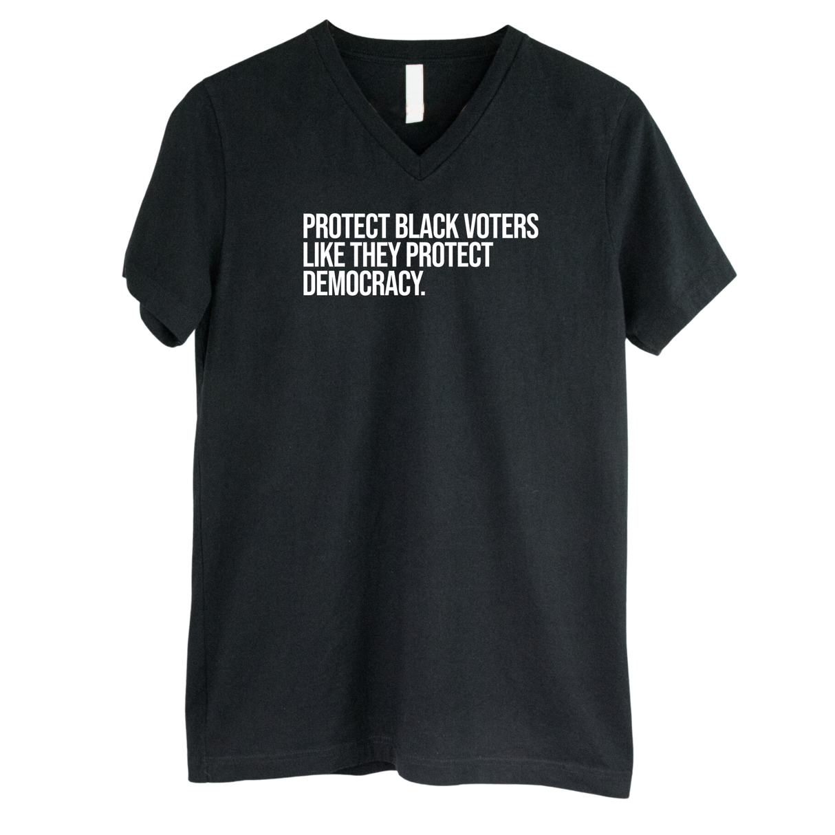 Protect Black Voters Like They Protect Democracy *BLACK V-NECK* Unisex Tee-T-Shirt-The Original God Ain't Petty But I Am