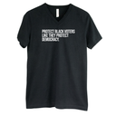Protect Black Voters Like They Protect Democracy *BLACK V-NECK* Unisex Tee-T-Shirt-The Original God Ain't Petty But I Am