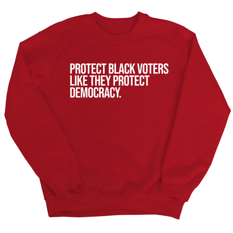 Protect Black Voters Like They Protect Democracy Unisex Sweatshirt-Sweatshirt-The Original God Ain't Petty But I Am