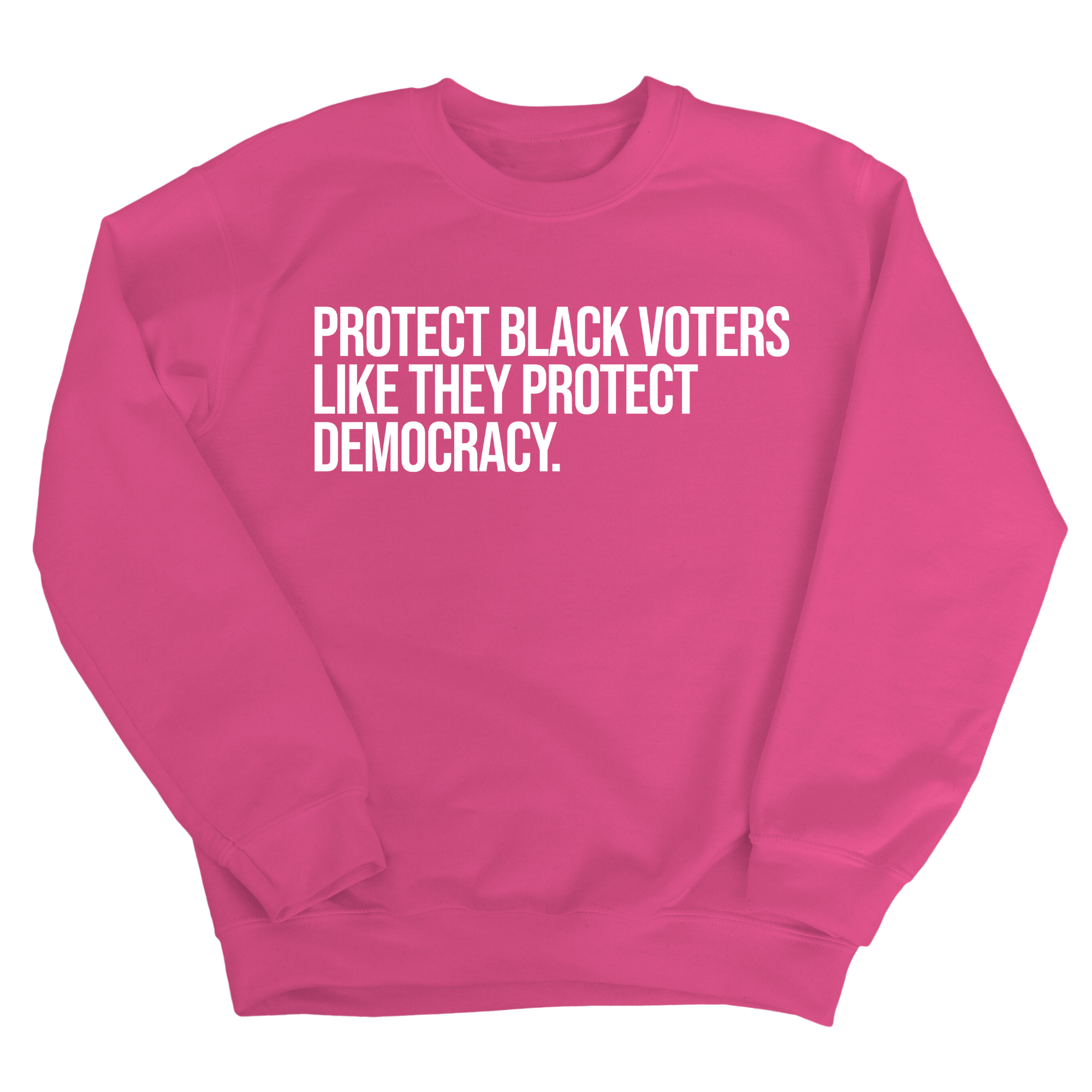 Protect Black Voters Like They Protect Democracy Unisex Sweatshirt-Sweatshirt-The Original God Ain't Petty But I Am
