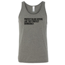 Protect Black Voters Like They Protect Democracy Unisex Tank Top-T-Shirt-The Original God Ain't Petty But I Am