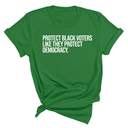 Protect Black Voters Like They Protect Democracy Unisex Tee-T-Shirt-The Original God Ain't Petty But I Am