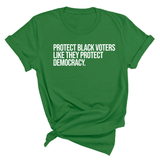Protect Black Voters Like They Protect Democracy Unisex Tee-T-Shirt-The Original God Ain't Petty But I Am